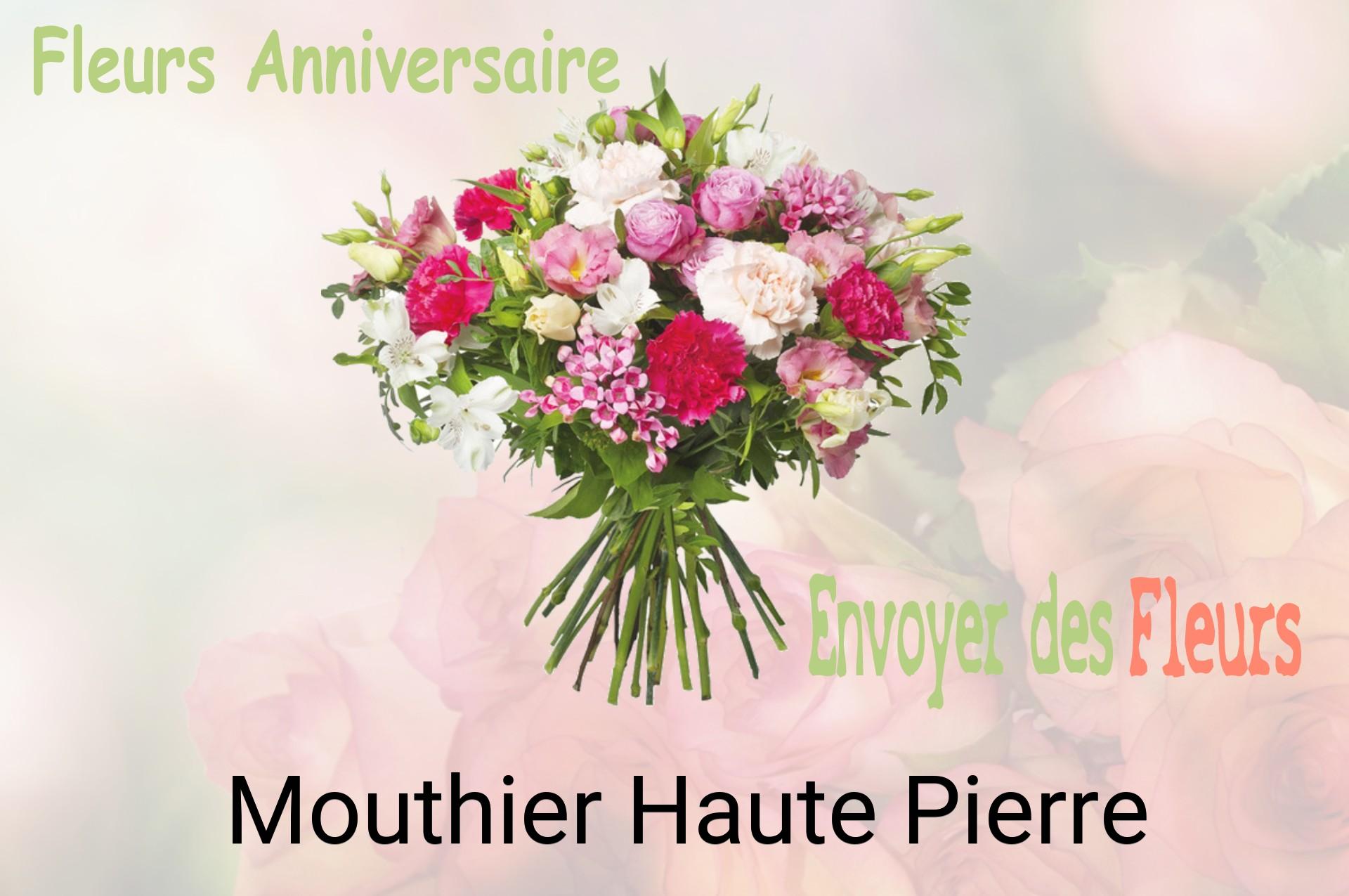 Bouquet de fleurs d’anniversaire livré à Mouthier-Haute-Pierre